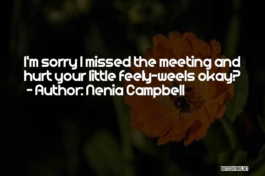 Apologies Quotes By Nenia Campbell