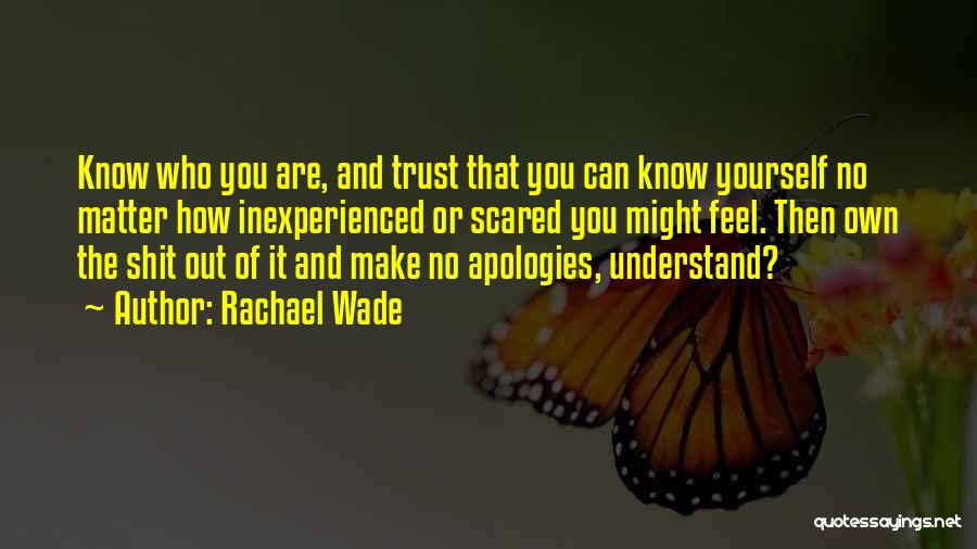 Apologies Quotes By Rachael Wade