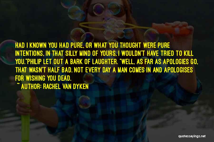 Apologies Quotes By Rachel Van Dyken