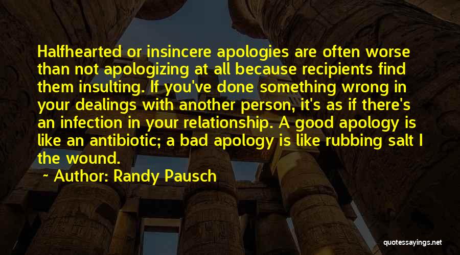 Apologies Quotes By Randy Pausch