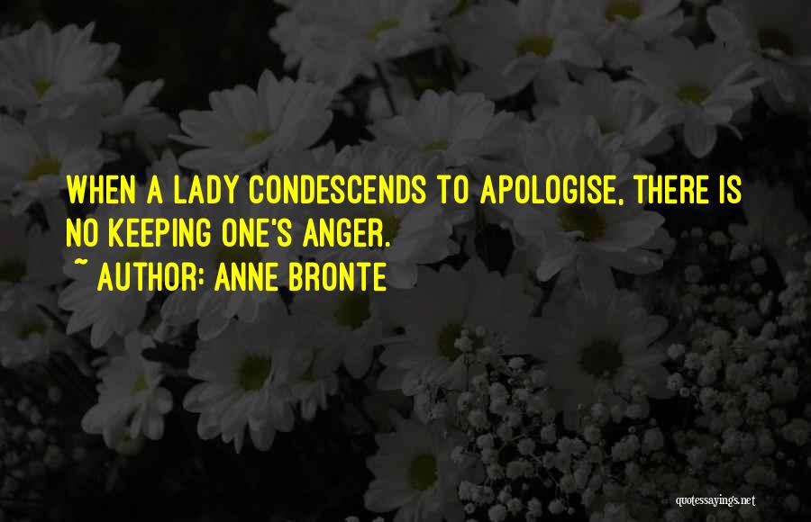 Apologise Quotes By Anne Bronte