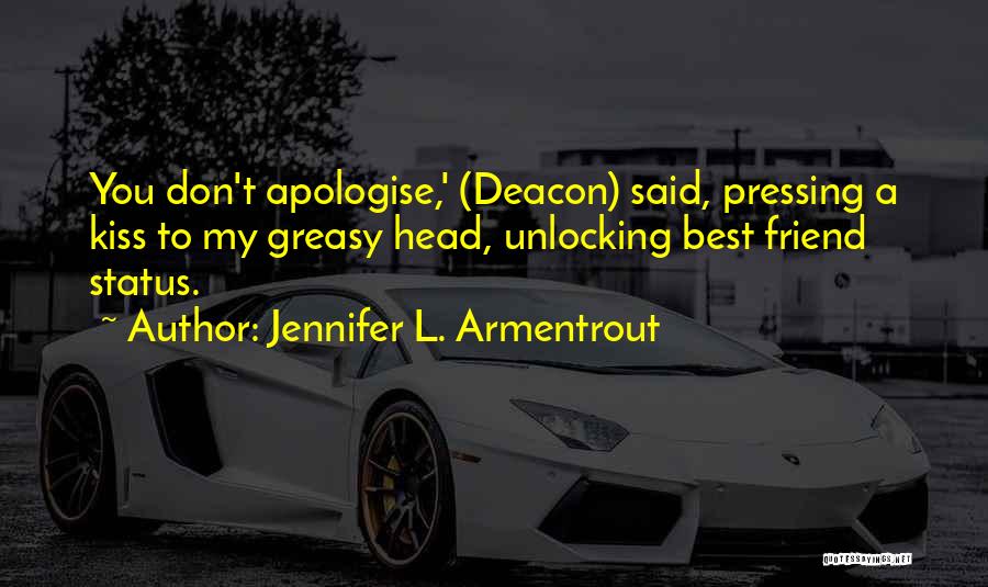 Apologise Quotes By Jennifer L. Armentrout