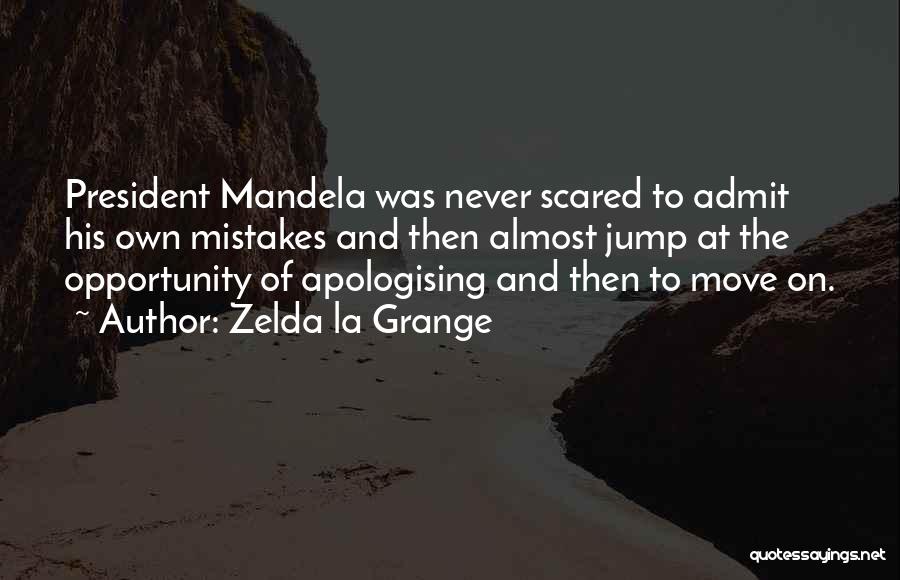 Apologise Quotes By Zelda La Grange