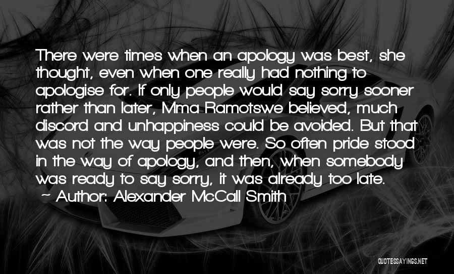 Apologise Sorry Quotes By Alexander McCall Smith