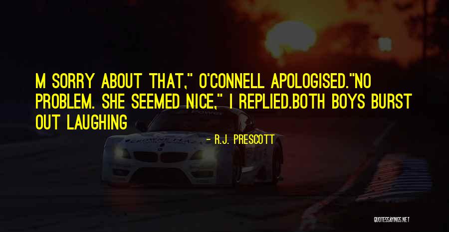 Apologised Quotes By R.J. Prescott Apologised Quotes By R.J. Prescott