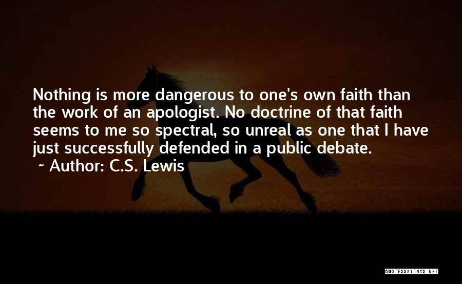 Apologist Quotes By C.S. Lewis