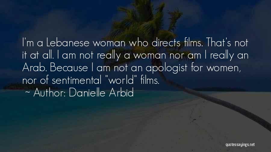 Apologist Quotes By Danielle Arbid