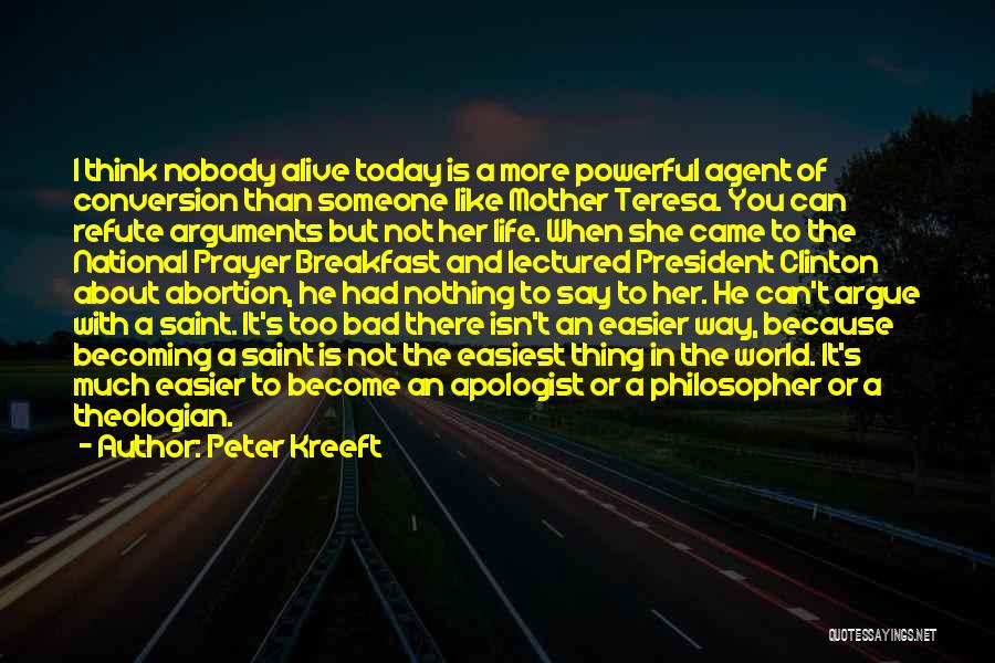 Apologist Quotes By Peter Kreeft