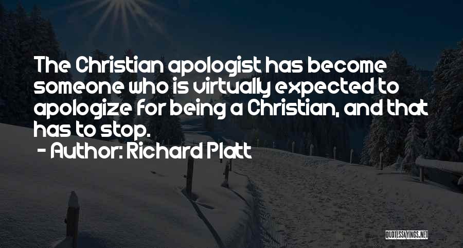 Apologist Quotes By Richard Platt