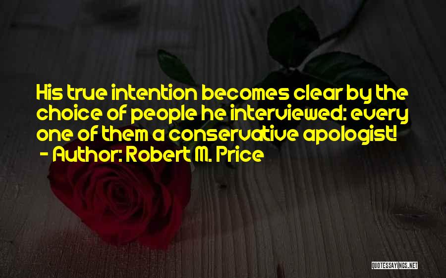 Apologist Quotes By Robert M. Price