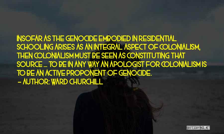 Apologist Quotes By Ward Churchill