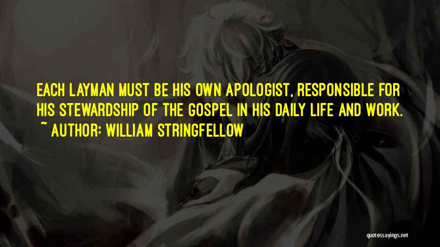 Apologist Quotes By William Stringfellow