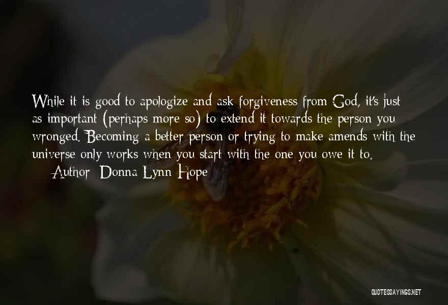 Apologize And Forgive Quotes By Donna Lynn Hope