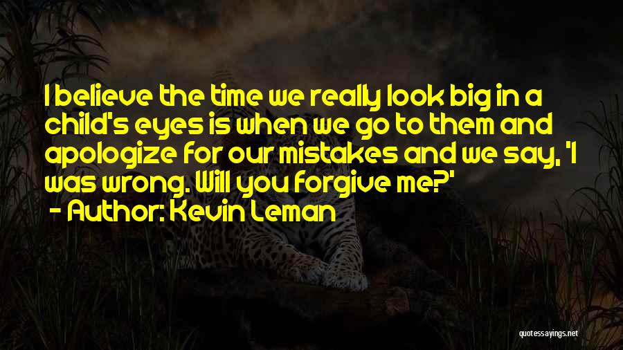Apologize And Forgive Quotes By Kevin Leman