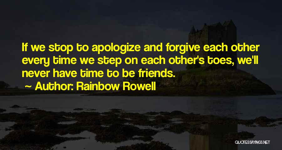 Apologize And Forgive Quotes By Rainbow Rowell