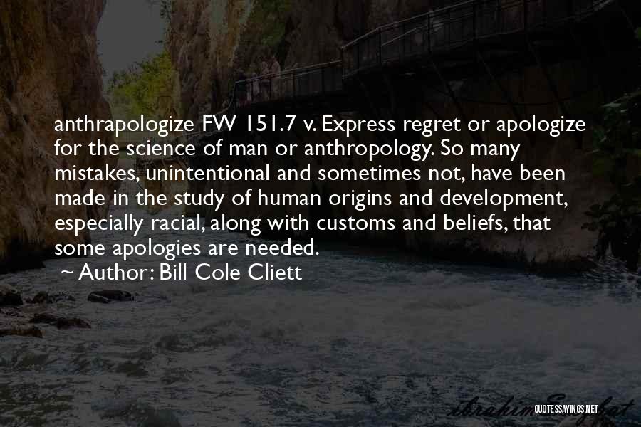 Apologize And Regret Quotes By Bill Cole Cliett