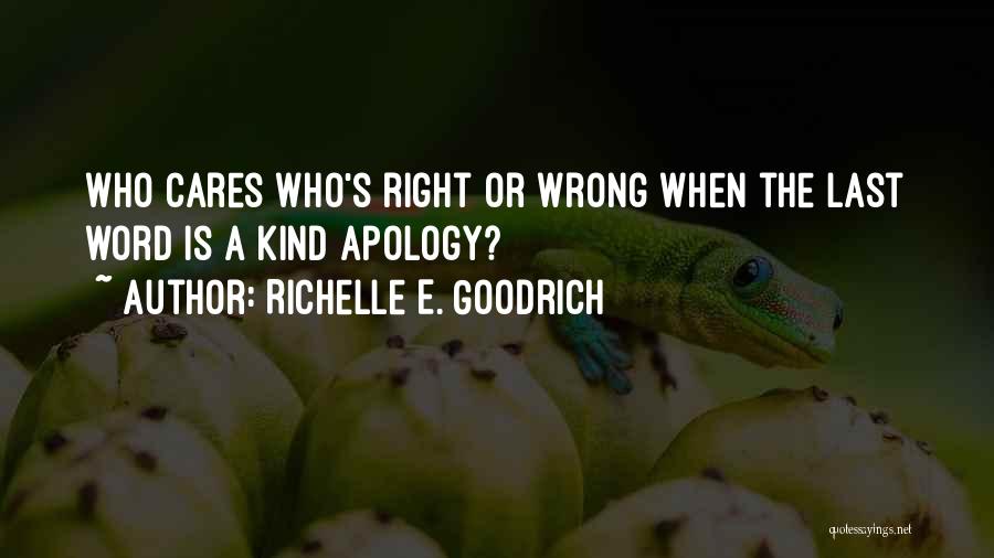 Apologize And Regret Quotes By Richelle E. Goodrich