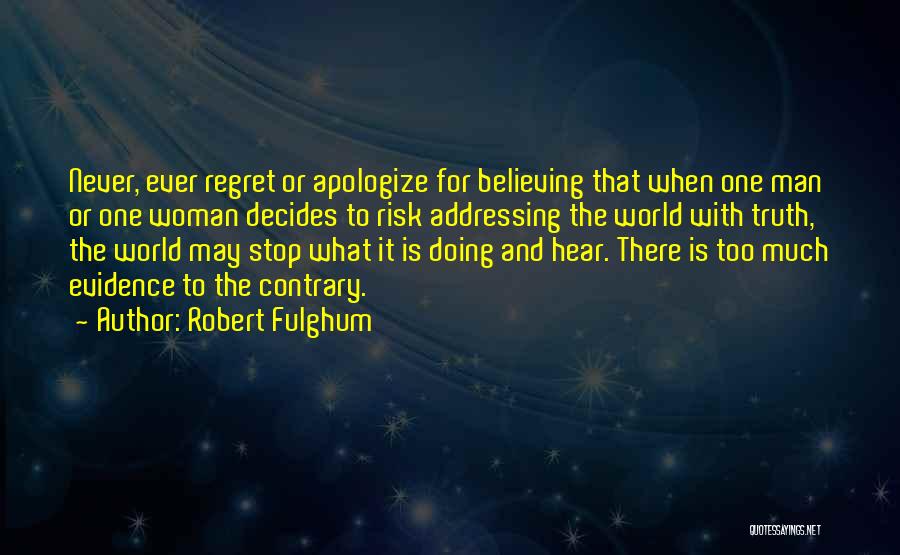 Apologize And Regret Quotes By Robert Fulghum