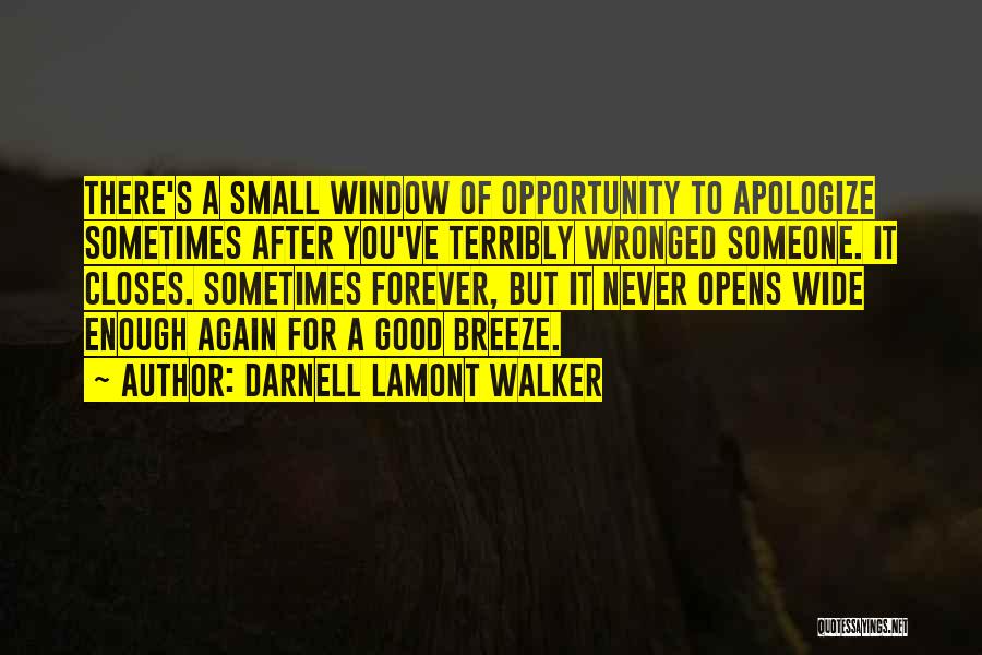 Apologize Friendship Quotes By Darnell Lamont Walker