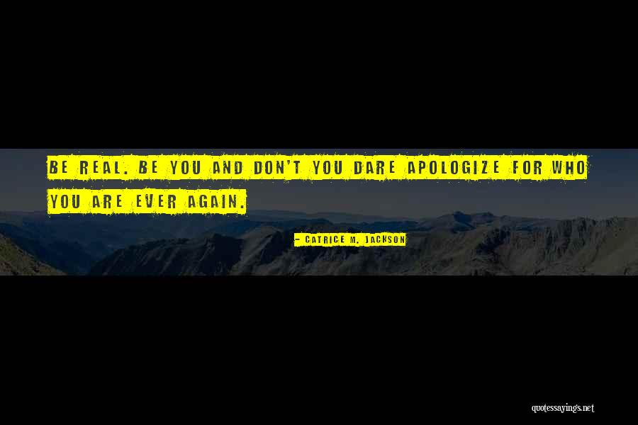 Apologize Quotes Quotes By Catrice M. Jackson Apologize Quotes Quotes By Catrice M. Jackson