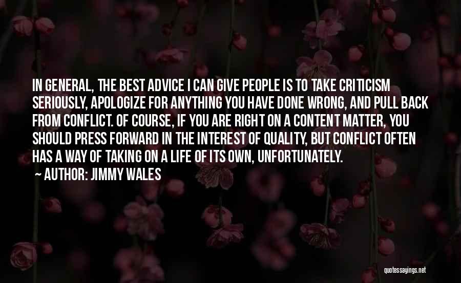 Apologize When You Are Wrong Quotes By Jimmy Wales