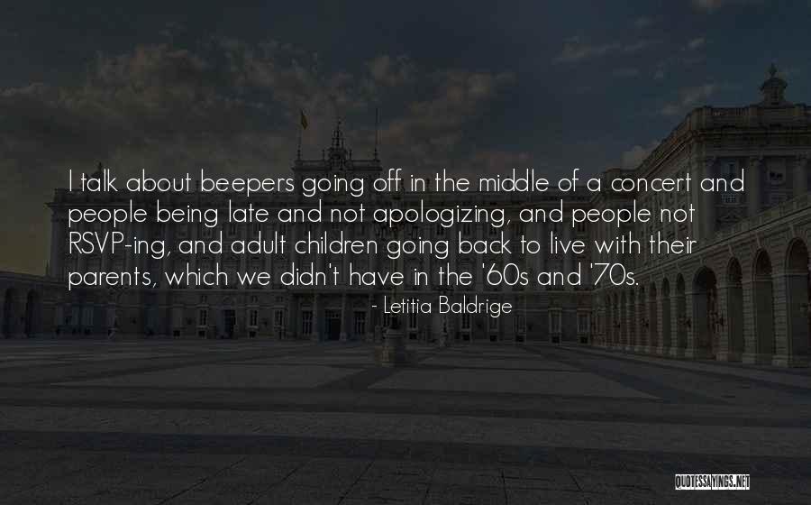 Apologizing Too Late Quotes By Letitia Baldrige Apologizing Too Late Quotes By Letitia Baldrige