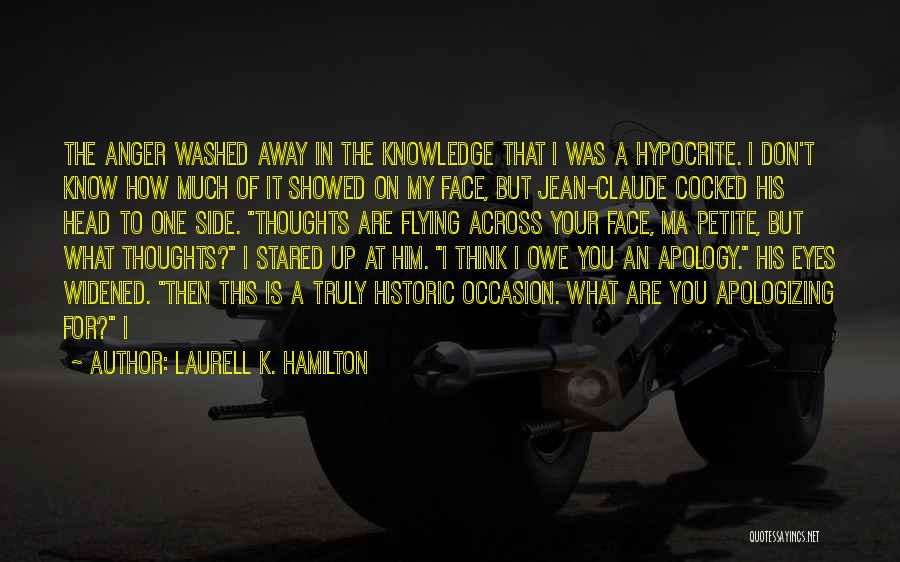 Apologizing Too Much Quotes By Laurell K. Hamilton