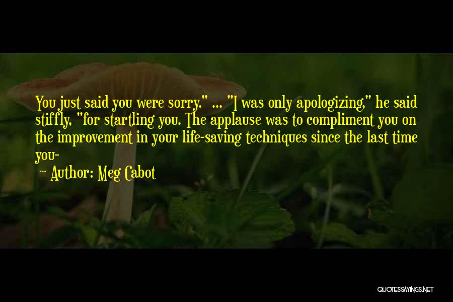 Apologizing Too Much Quotes By Meg Cabot