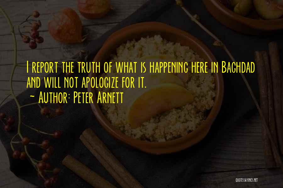 Apologizing Too Much Quotes By Peter Arnett