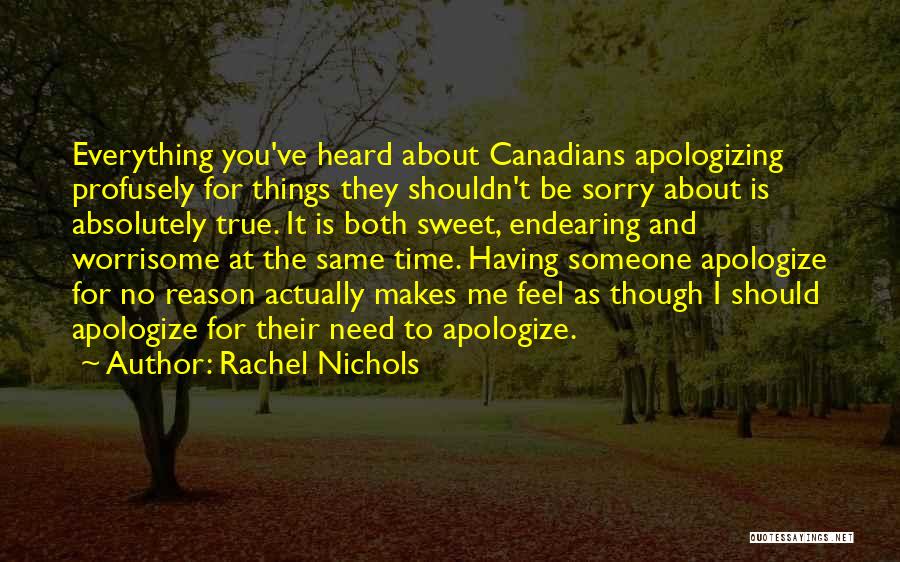 Apologizing When You Shouldn't Quotes By Rachel Nichols