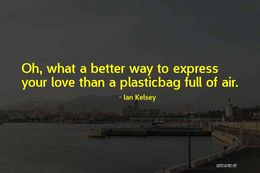 Apology Quotes Quotes By Ian Kelsey