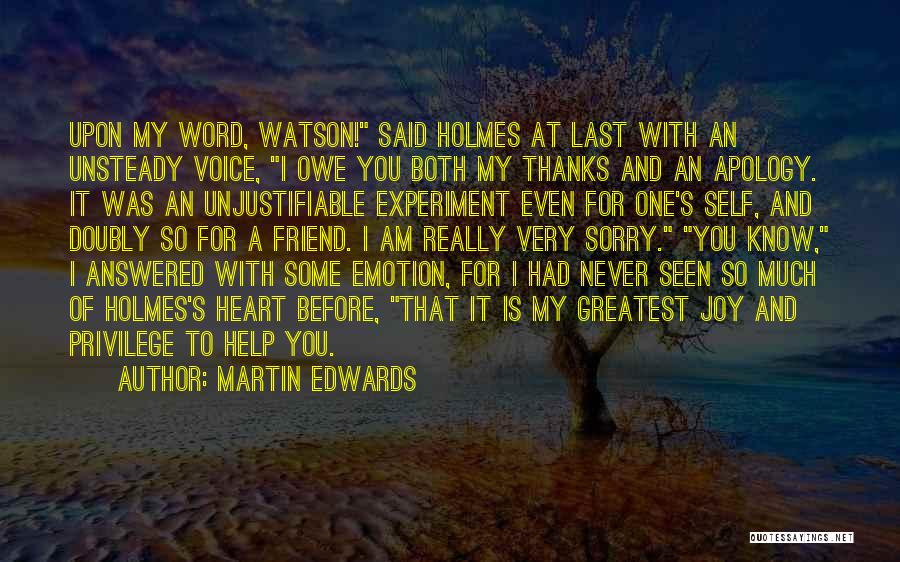 Apology To Friend Quotes By Martin Edwards