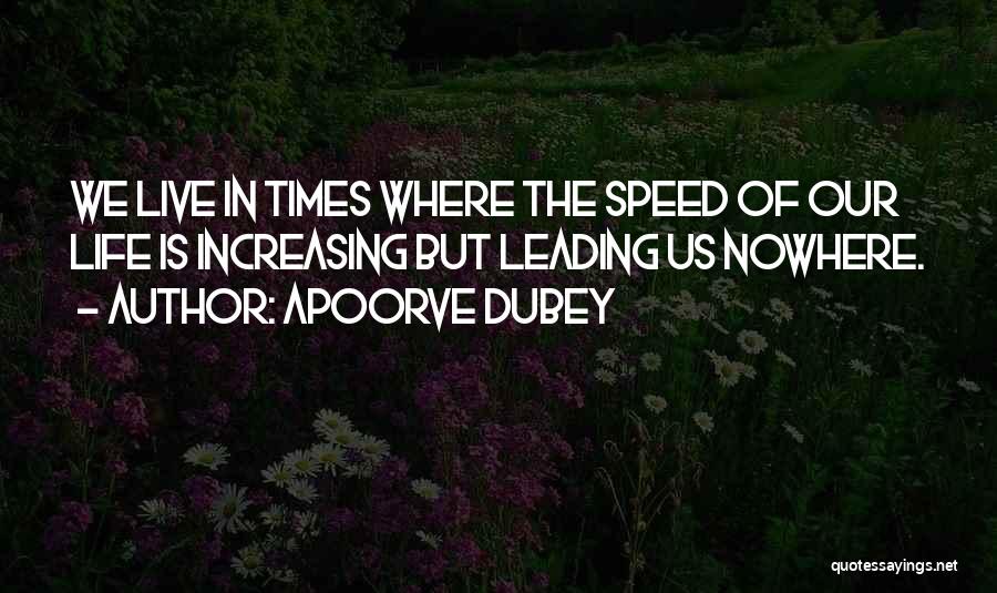 Apoorve Dubey Quotes 959301