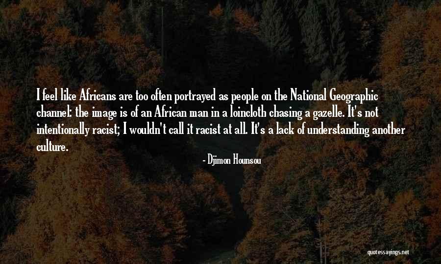 Aporre Ndome Quotes By Djimon Hounsou Aporre Ndome Quotes By Djimon Hounsou