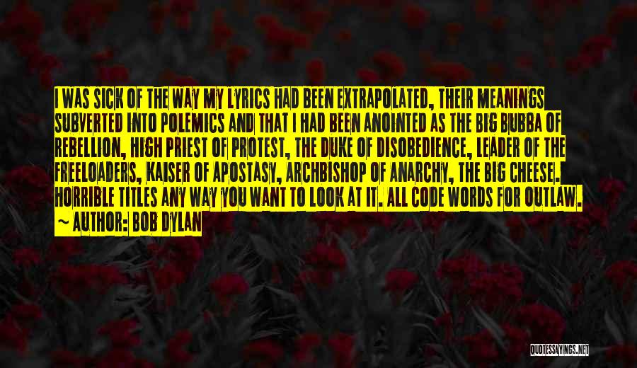 Apostasy Quotes By Bob Dylan