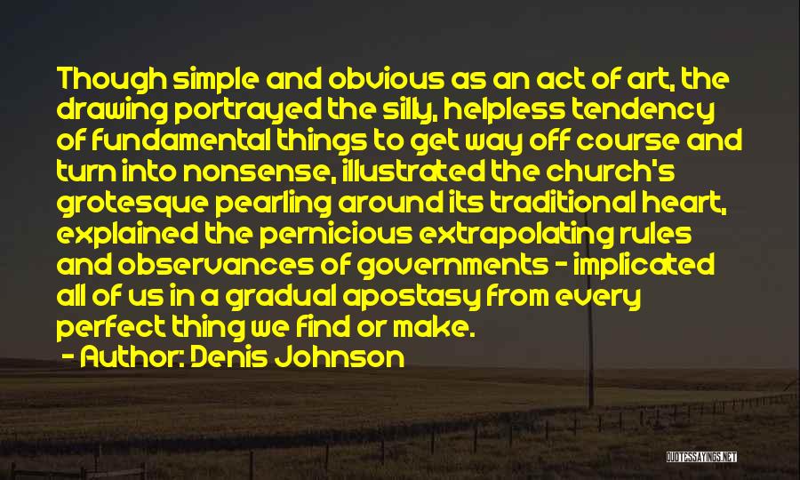 Apostasy Quotes By Denis Johnson