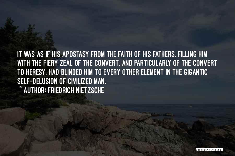 Apostasy Quotes By Friedrich Nietzsche