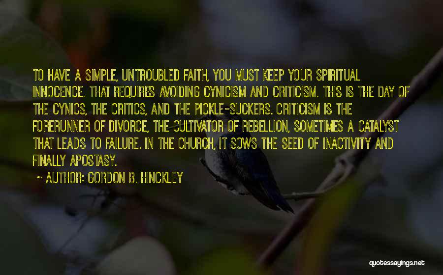 Apostasy Quotes By Gordon B. Hinckley