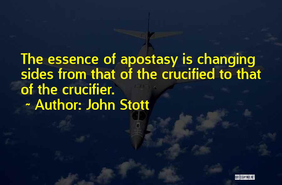 Apostasy Quotes By John Stott