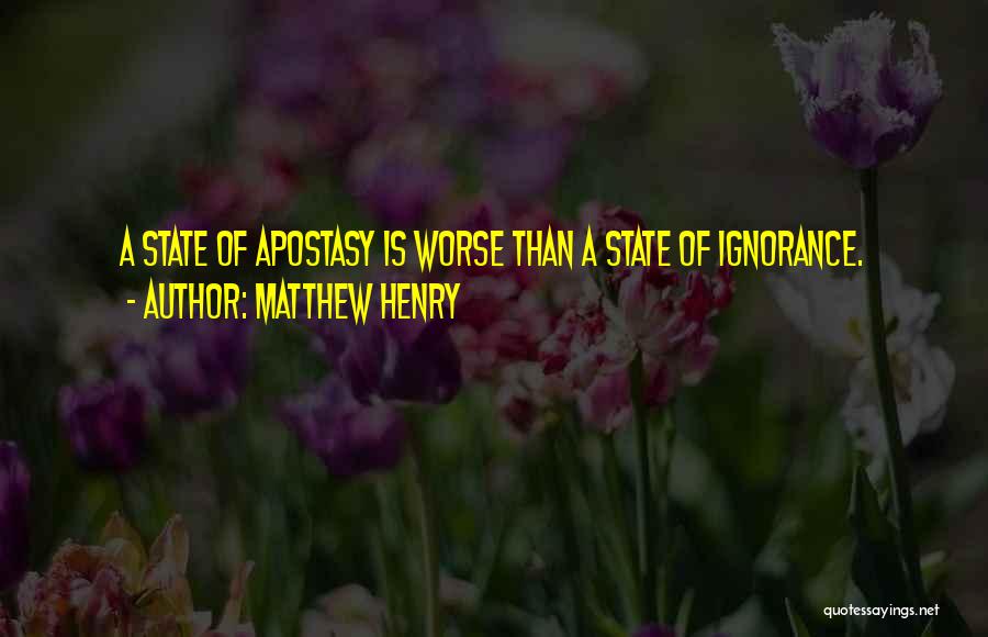 Apostasy Quotes By Matthew Henry