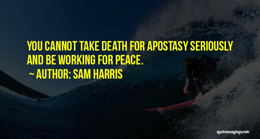 Apostasy Quotes By Sam Harris