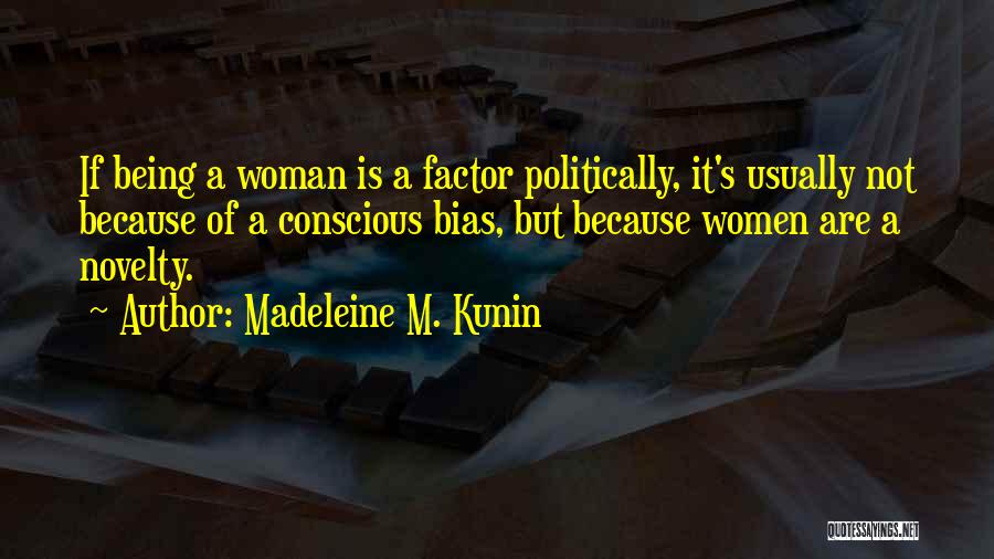 Apostle Maldonado Quotes By Madeleine M. Kunin