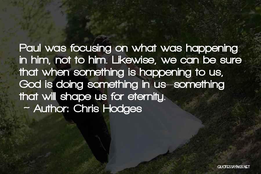 Apostle Paul Inspirational Quotes By Chris Hodges