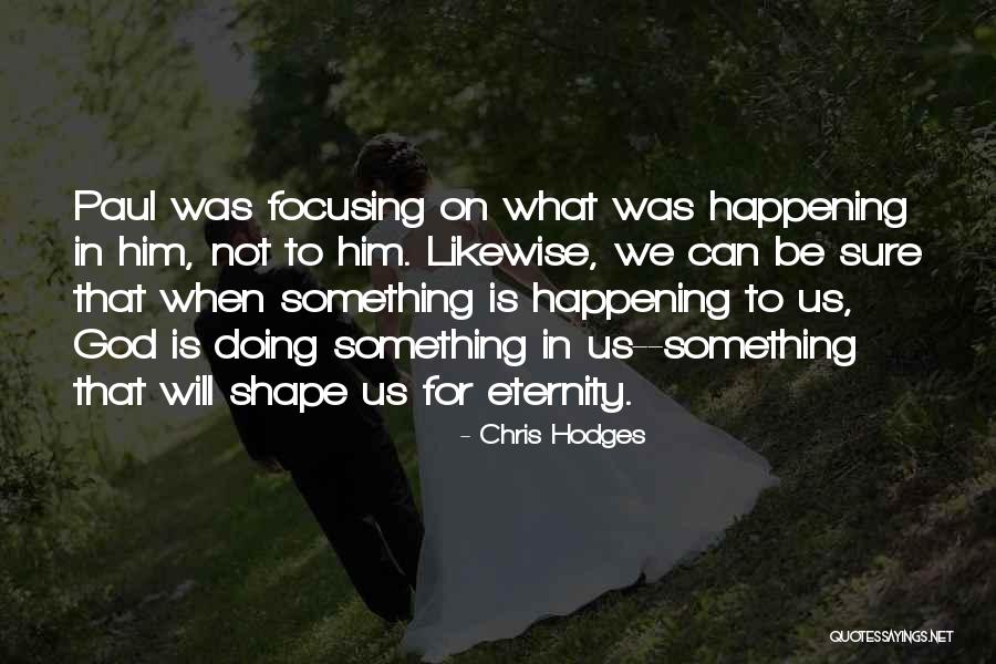 Apostle Paul Inspirational Quotes By Chris Hodges Apostle Paul Inspirational Quotes By Chris Hodges