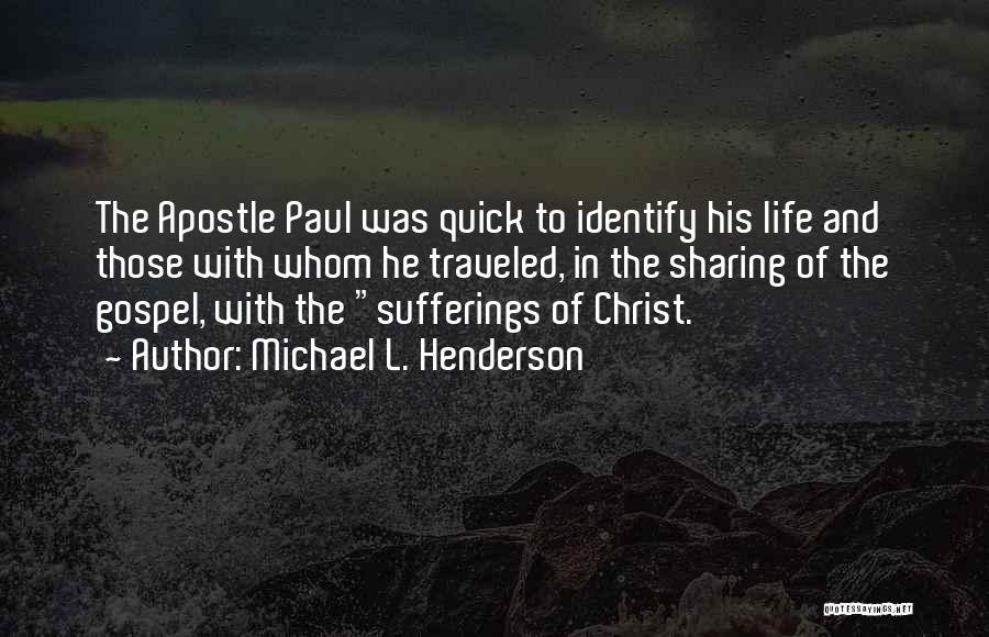 Apostle Paul Inspirational Quotes By Michael L. Henderson