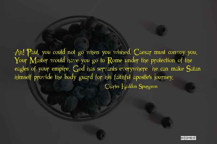 Apostle Paul Quotes By Charles Haddon Spurgeon