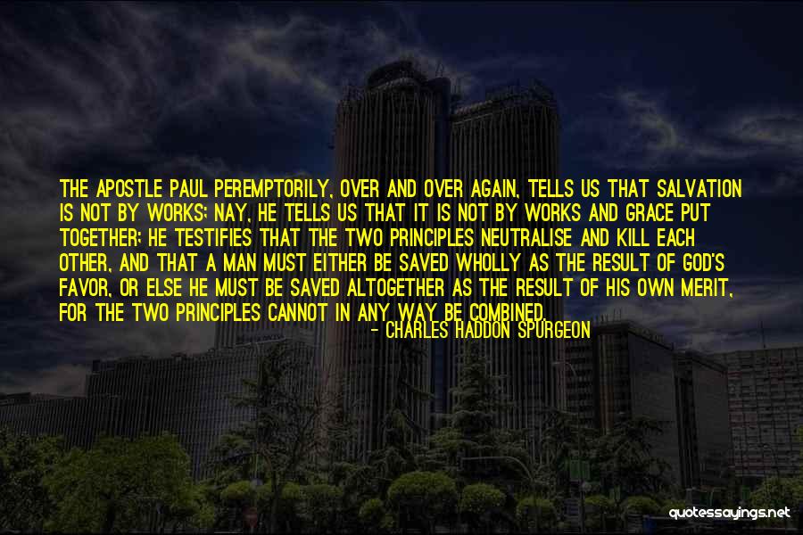Apostle Paul Quotes By Charles Haddon Spurgeon