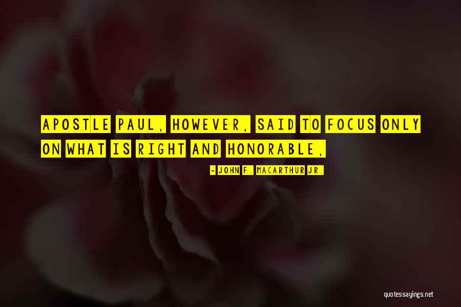 Apostle Paul Quotes By John F. MacArthur Jr.