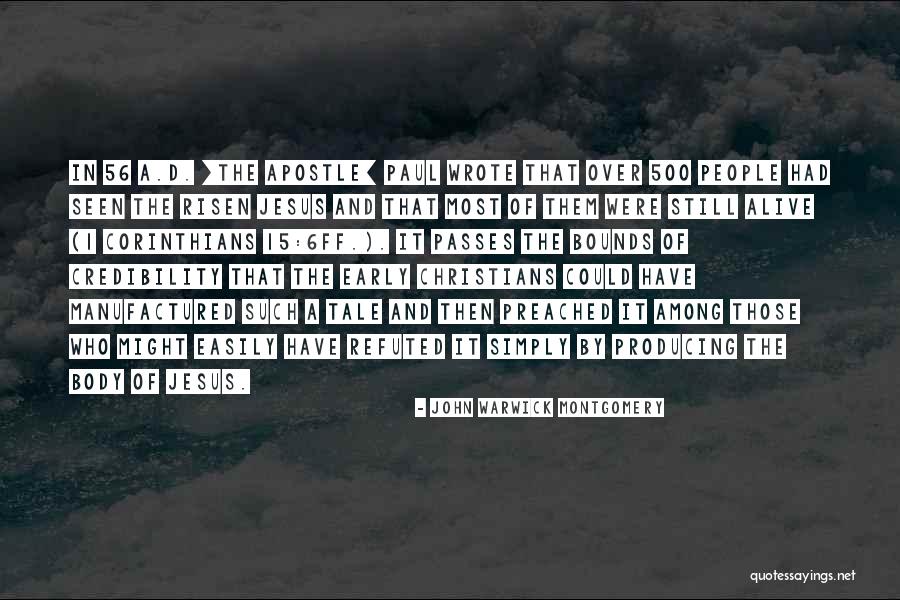 Apostle Paul Quotes By John Warwick Montgomery