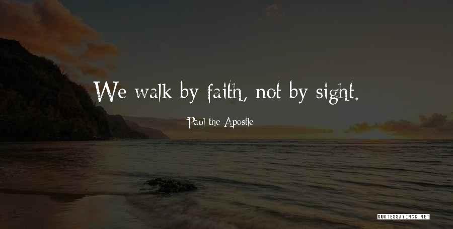 Apostle Paul Quotes By Paul The Apostle